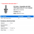 thumbnail image 2 of PCV Valve - Compatible with 2000 - 2005 Toyota Celica GT 1.8L 4-Cylinder 2001 2002 2003 2004, 2 of 2