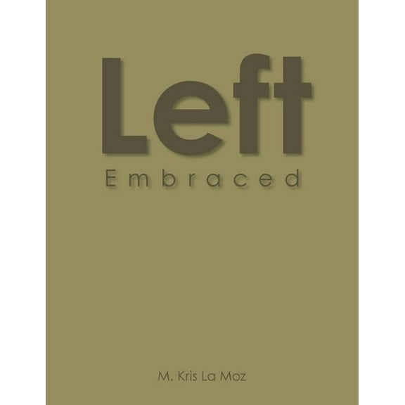 Left: Embraced