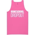thumbnail image 1 of Homeschool Dropout Neon Tank Top, 1 of 1