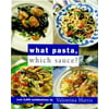 What Pasta, Which Sauce, Used [Hardcover]