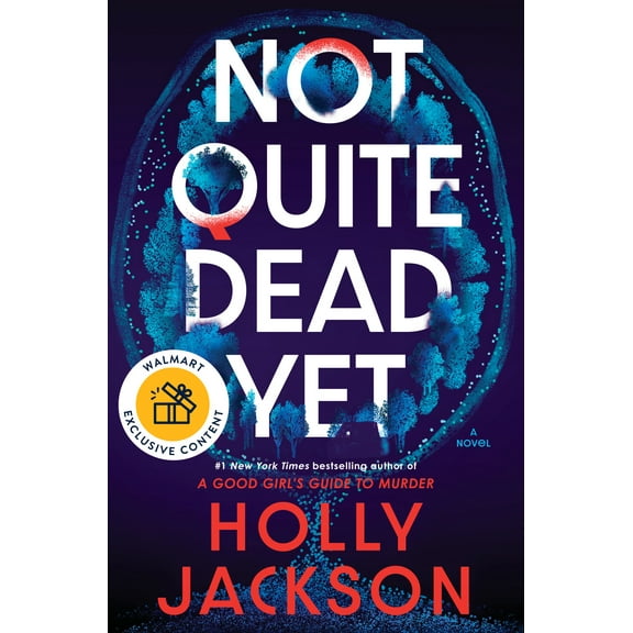 Not Quite Dead Yet : A Novel (Hardcover) Walmart Exclusive