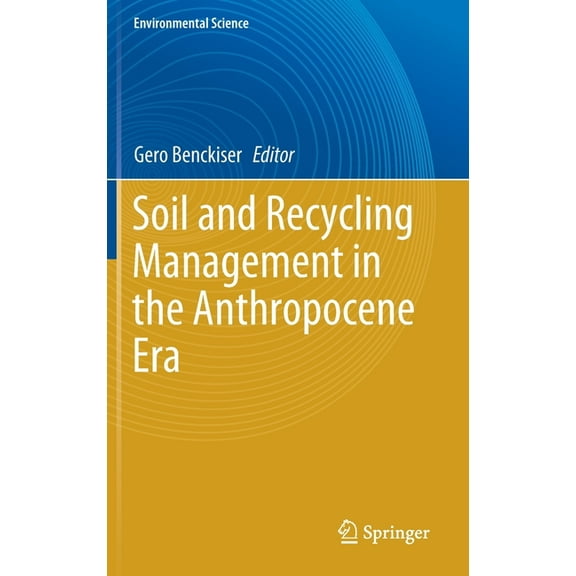 Soil and Recycling Management in the Anthropocene Era, (Hardcover)
