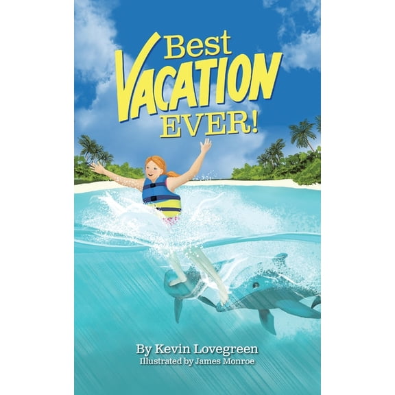 Best Vacation Ever, (Paperback)