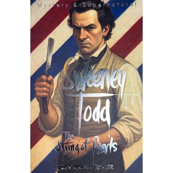 Tales of Mystery & the Supernatural Sweeney Todd: The String of Pearls, (Paperback)