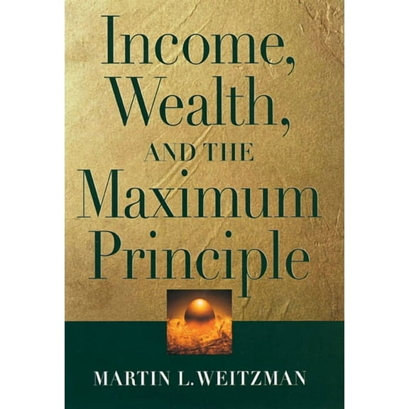 Income, Wealth, and the Maximum Principle (Paperback)