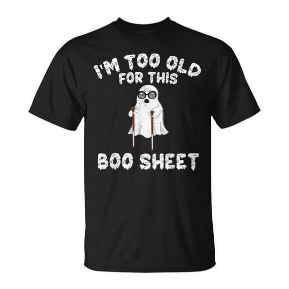 SR Vintage Halloween Boo I'm Too Old For This Boo Sheet T-Shirt
