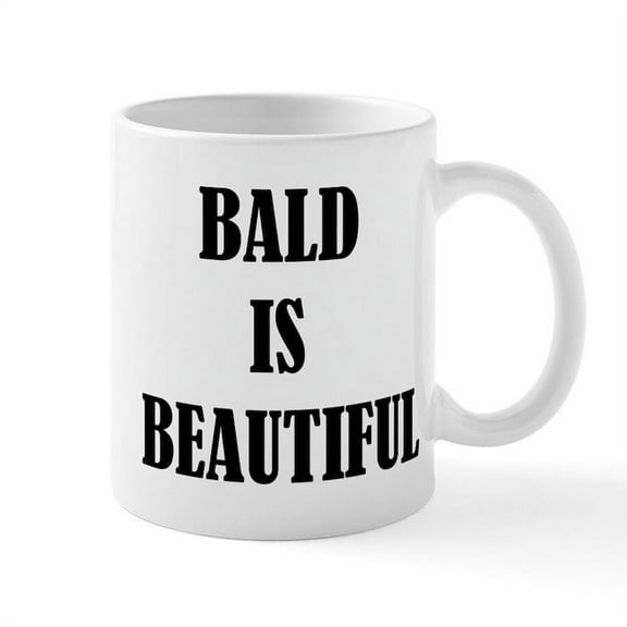 CafePress - Bald Is Beautiful Mug - 11 oz Ceramic Mug - Novelty Coffee Tea Cup