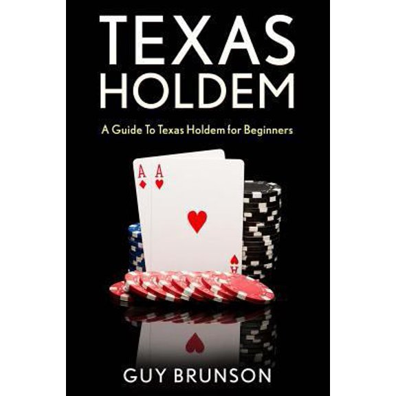 Pre-Owned Texas Holdem: How to Play Texas Hold'em for Beginners