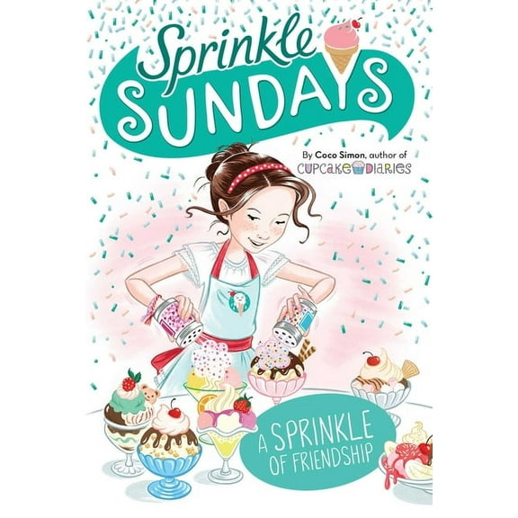 Sprinkle Sundays A Sprinkle of Friendship, Book 10, (Hardcover)