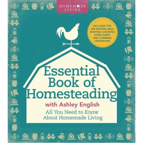Pre-Owned Essential Book of Homesteading (Hardcover) 9781454710202