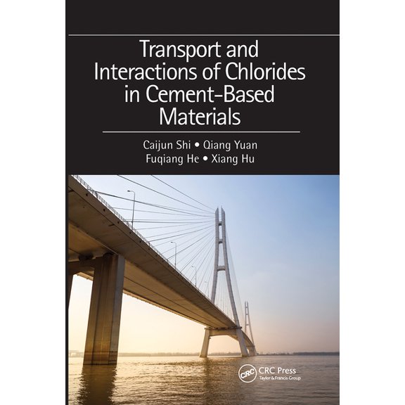 Transport and Interactions of Chlorides in Cement-Based Materials, (Paperback)