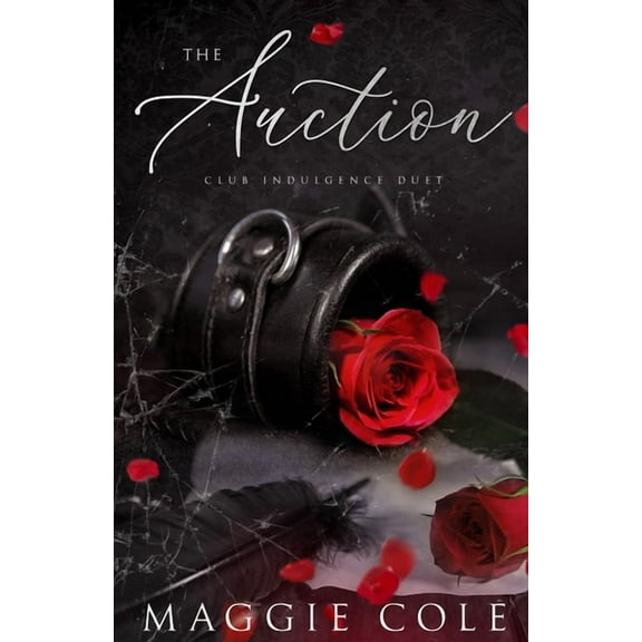 Club Indulgence Duet The Auction: A Dark Billionaire Romance, Book 1, (Paperback)