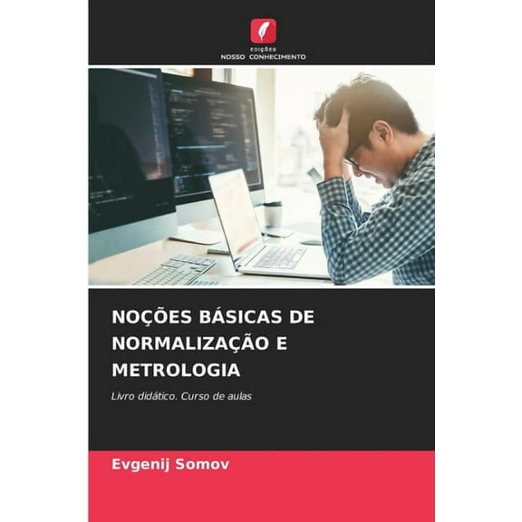 Noções Básicas de Normalização E Metrologia, (Paperback)