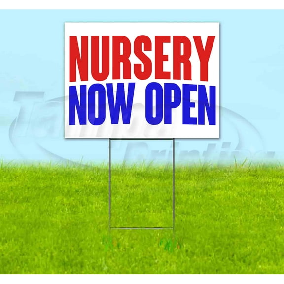 Nursery Now Open (18" x 24") Yard Sign, Includes Metal Step Stake
