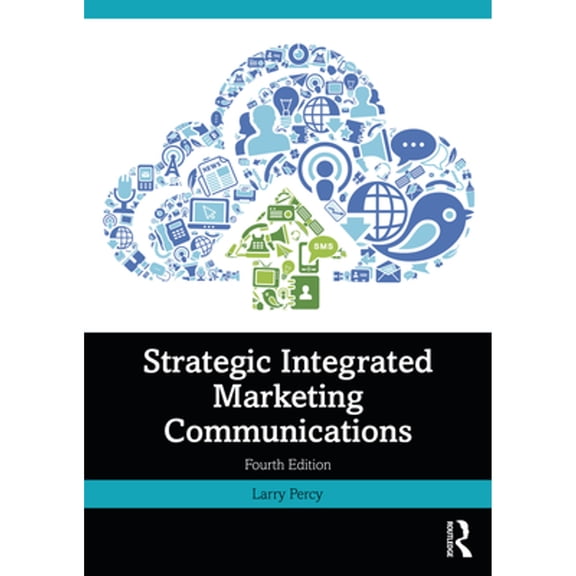 Pre-Owned Strategic Integrated Marketing Communications (Paperback) by Larry Percy