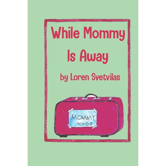 While Mommy Is Away (Paperback)