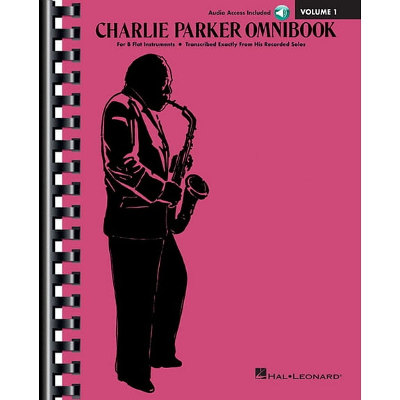 Charlie Parker Omnibook Volume 1 - B-Flat Instruments 60 Jazz Solos with Online Audio Transcriptions for Trumpet, Clarin, (Paperback)