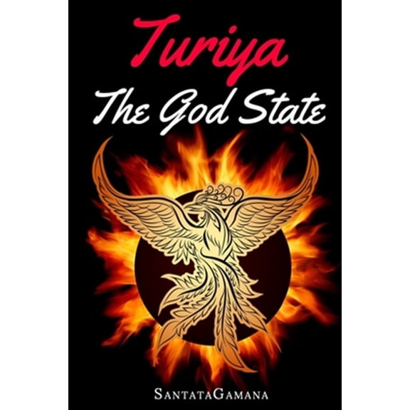 Pre-Owned Turiya - The God State: Beyond Kundalini, Kriya Yoga & All Spirituality