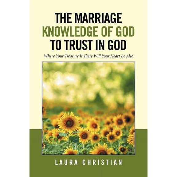 Marriage Knowledge of God to Trust in God