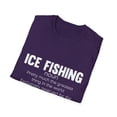 thumbnail image 4 of Humorous Ice Fishing Definition Fishing Enthusiasts Illustration Gifts Hilarious Fishermen Essentials Men Women Unisex Softstyle T-Shirt, 4 of 4