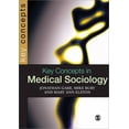 thumbnail image 1 of Pre-Owned Key Concepts in Medical Sociology (SAGE Key Concepts series) (Paperback) 0761974423 9780761974420, 1 of 1