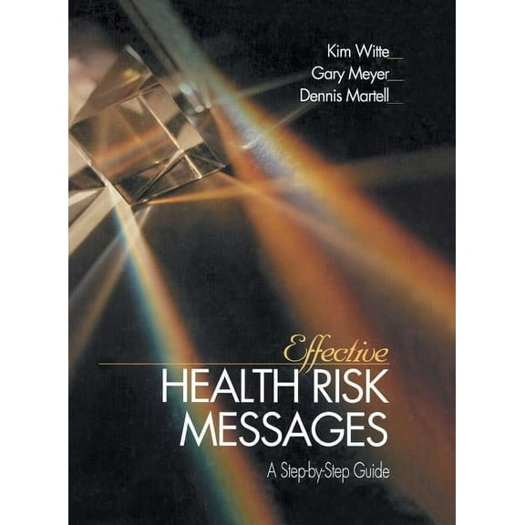 Effective Health Risk Messages: A Step-By-Step Guide, (Hardcover)