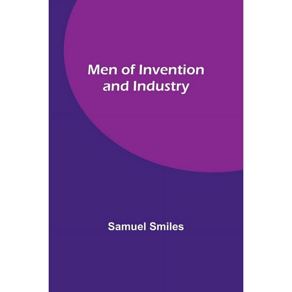 Men of Invention and Industry, (Paperback)