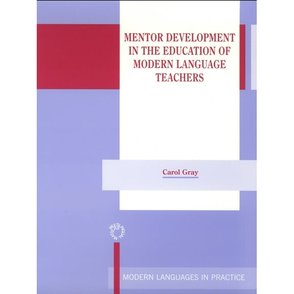 Modern Language in Practice Mentor Development in -Nop/118, Book 18, (Paperback)