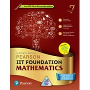 Pearson IIT Foundation'24 Mathematics Class 7, As Per CBSE, ICSE . For JEE | NEET | NSTE | Olympiad | Free access to elibrary, vidoes & Myinsights Self Preparation - 6th Edition By Pearson