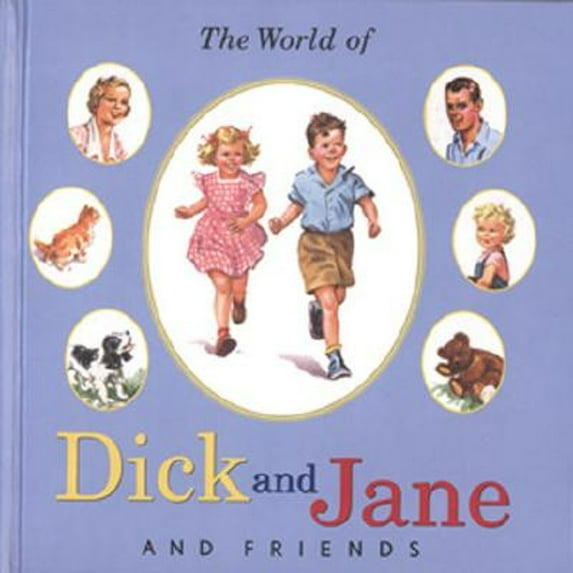 Pre-Owned The World of Dick and Jane and Friends (Hardcover) 0448436469 9780448436463