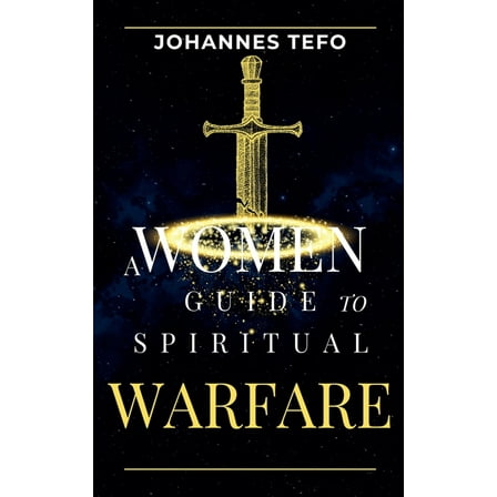 Family Spiritual Warfare Books A Women's Guide To Spiritual Warfare, (Paperback)