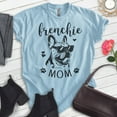 thumbnail image 2 of Frenchie Mom T-shirt, Unisex Women's Shirt, French Bulldog Owner, Best Dog Mom Gift, Heather Light Blue, Small, 2 of 6