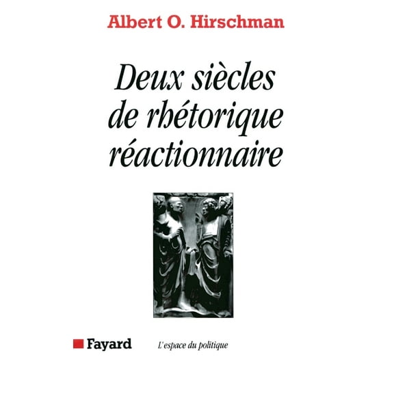 Deux siècles de rhétorique réactionnaire, (Paperback)