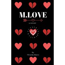 M.Love: a memoir, (Paperback)