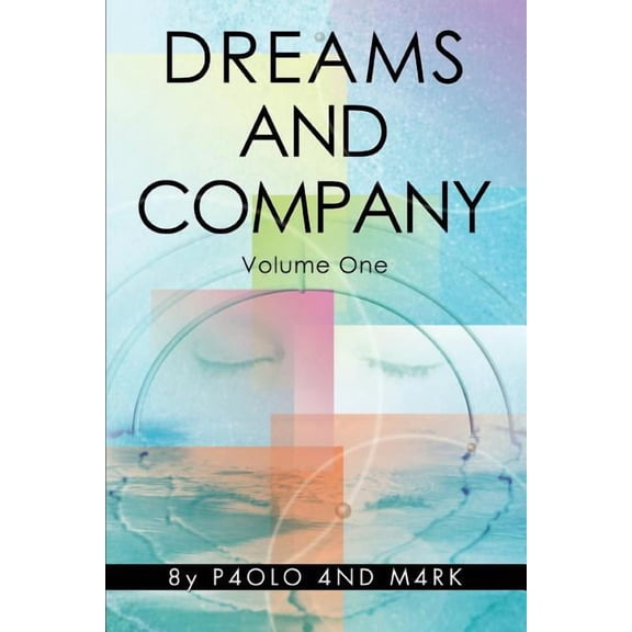 Dreams and Company: Volume One, (Paperback)