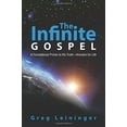 thumbnail image 2 of Infinite Gospel : A Foundational Primer to the Truth Answers for Life, 2 of 2