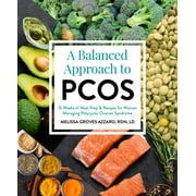 A Balanced Approach to PCOS : 16 Weeks of Meal Prep & Recipes for Women Managing Polycystic Ovary Syndrome (Paperback)