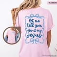 thumbnail image 3 of "Let Me Tell You About My Jesus" Christian T-Shirt – Faith & Witness Graphic Tee with Inspirational Bible Message in Comfort Colors Style, 3 of 6