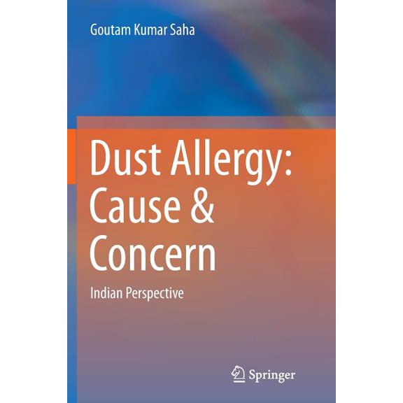 Dust Allergy: Cause & Concern: Indian Perspective, (Paperback)