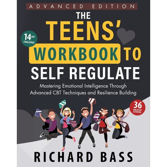 The Teens' Workbook to Self Regulate Advanced Edition, (Paperback)