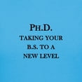 thumbnail image 3 of CafePress - Ph.D. Taking Your B.S. To A New Level T Shirt - Women's Traditional Fit Dark T-Shirt, 3 of 4