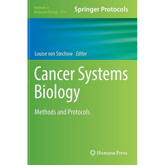 Methods in Molecular Biology Cancer Systems Biology: Methods and Protocols, Book 1711, (Hardcover)