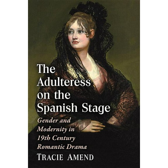 The Adulteress on the Spanish Stage (Paperback)