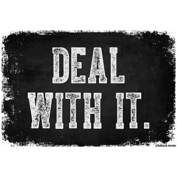 Deal With It Poster Print