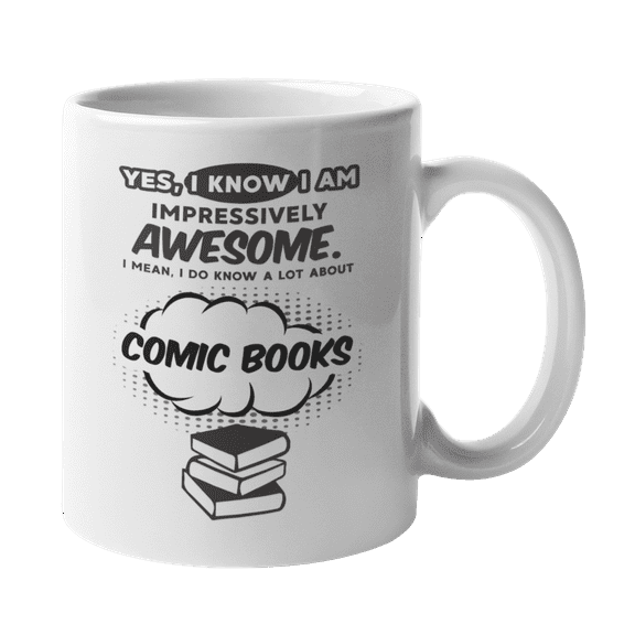 I Know a Lot About Comic Books, Comic Book Fan or Artist Coffee & Tea Mug (11oz)