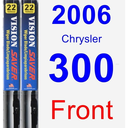 - 2006 Chrysler 300 Wiper Blade Set/Kit (Front) (2 Blades) - Vision Saver