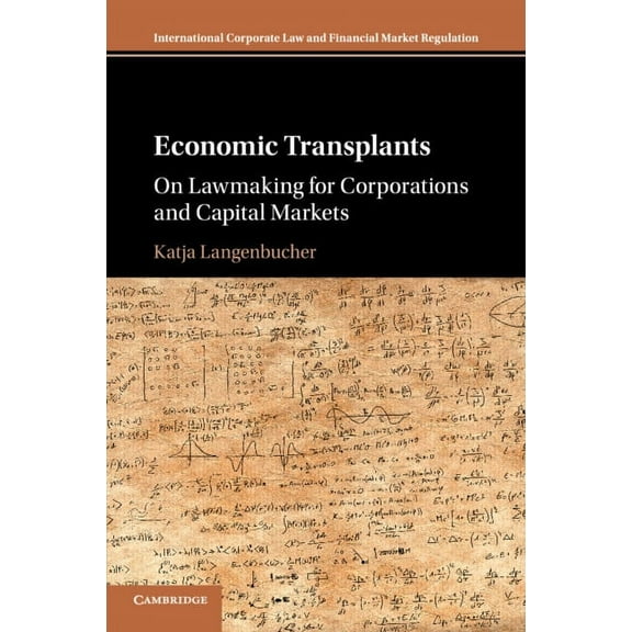 International Corporate Law and Financia Economic Transplants, (Paperback)