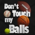 thumbnail image 2 of Funny Sports Don't Touch My Balls Boys Kids T Shirt Tees Tops Teen Brisco Brands X, 2 of 6
