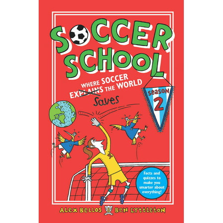 Soccer School Season 2: Where Soccer Explains (Saves) the
