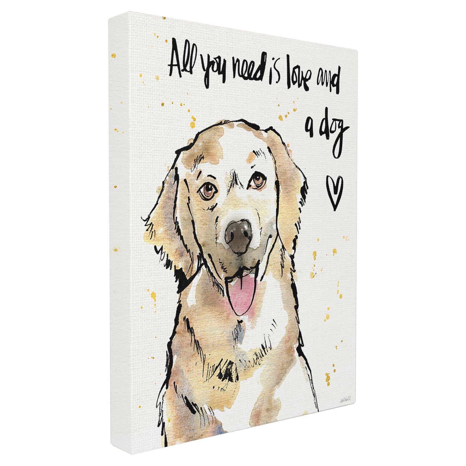 The Stupell Home Decor Collection All You Need is Love and a Dog Wall Art - Golden
